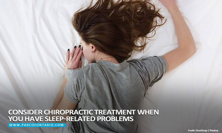 Consider chiropractic treatment when you have sleep-related problems