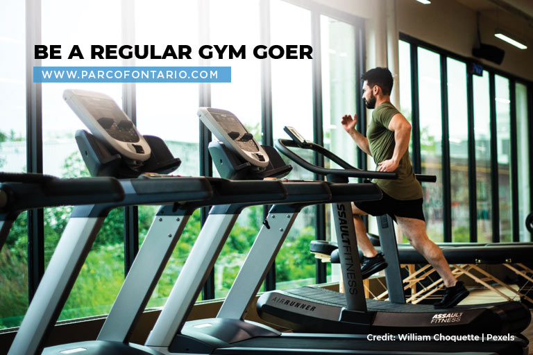 Be a regular gym goer