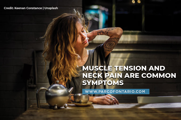 Muscle tension and neck pain are common symptoms