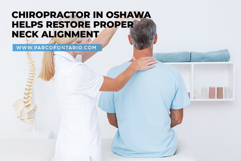 Chiropractor in Oshawa helps restore proper neck alignment